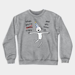 Cartoon, funny, Crazy shirt Crewneck Sweatshirt